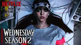 WEDNESDAY Season 2 Part 2 Theories So Crazy They Might Be True!