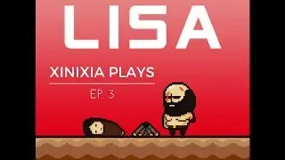 Xinixia Plays LISA - The Painful RPG Ep. 3 - Sneks & Charmy