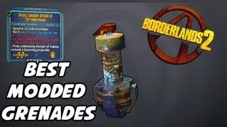 Borderlands 2 - Best Modded Grenades