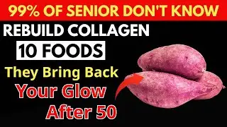 10 Anti Aging Foods That Rebuild Collagen & Keep You Radiant at Any Age | Women Over 50