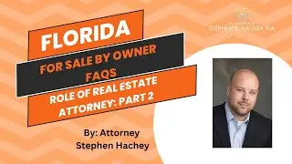 Florida For Sale By Owner FAQs:  Role of Real Estate Attorney| Part 2
