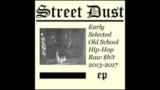 Street Dust - Old School Love