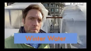 Winter Water, How We Fill the Boat With Water in Winter