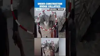 #ViralVideo | ₹12-crore Under-Construction Bridge Collapses In Bihar&rsquo;s Araria District