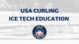 USA Curling Ice Tech Education: Making Ice in an Arena Setting