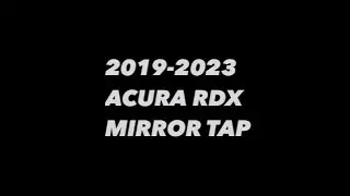 2019 Acura RDX Mirror Tap