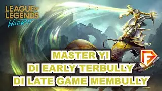 LOL WILD RIFT  MONTAGE | MASTER YI  GUIDE AND GAMEPLAY | CHAMPION INI PERLU DI NERF!!!