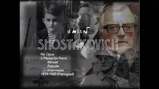 Shostakovich (No Opus) - 3 Pieces for Piano