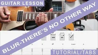 Blur, There's no other way, Guitar Lesson, Tutorial, Chords, Solo, TAB