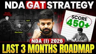NDA GAT STRATEGY for NDA 2026 to score 450+ Marks 🎯🔥 | Last 3 Months Strategy for NDA 1, 2026✅ #nda