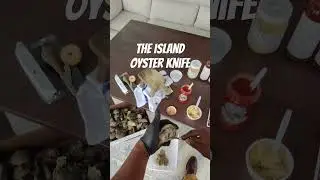 How to Shuck Oysters using the &ldquo;Island Oyster Knife&rdquo;