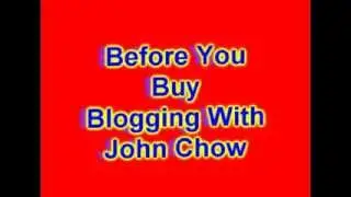 [Don't Buy] Blogging with John Chow - Before you buy Blogging with John Chow