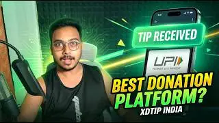 Best Donation Platform for Indian Streamers (UPI Support) | XDTIP Setup Guide & Review 2026