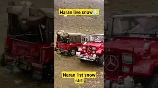 Naran 1st snow start❄️live snow #travel #shortsyoutube