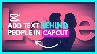 Place Text in The Background in CapCut