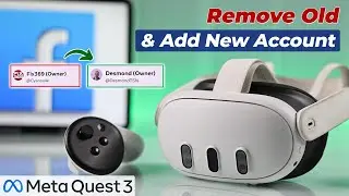 Meta Quest 3: Remove Facebook Account & Set Up a New Meta Account [How To]