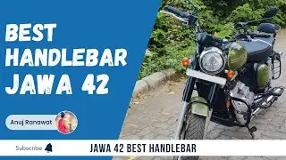 JAWA 42 BEST HANDLEBAR ( RECOMMENDED MODIFICATION FOR EVERY JAWA 42 OWNER )