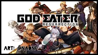 【God Eater Resurrection】Knife Vs Armor Pt. 7