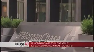 JPMorgan to close 5 percent of bank branches to cut costs