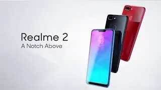 realme2 official video anotch above.