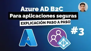 Azure AD B2C para aplicaciones seguras: Custom policy - marco de experiencia de identidad  [Parte 3]