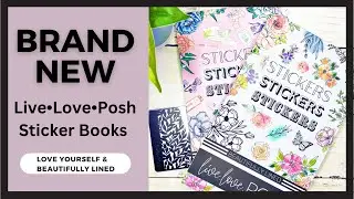 NEW LIVE LOVE POSH STICKER BOOKS | LOVE YOURSELF & BEAUTIFULLY LINED