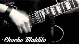 Chocho Maldito en Cero Decibeles - El cercano oeste