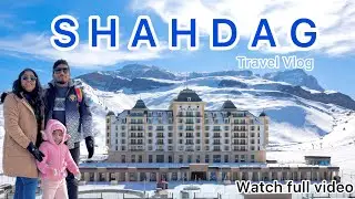 SHAHDAG | First Snow | Azerbaijan | Malayalam