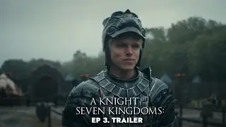 A Knight of the Seven Kingdoms: Ep. 3 - PROMO TRAILER 'The Squire '