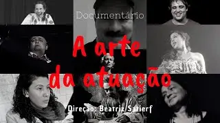 A arte da atuação (Documentário - 2022)