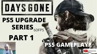 PS5 Upgrade's Days Gone 60fps Part 1