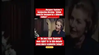 Margaret Thatcher&rsquo;s Immigration Warning: &ldquo;Britain Could Be Swamped by a Different Culture&rdquo;