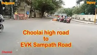 Choolai high road to EVK Sampath Road Vepery - Chennai | Road Navigator Tamil