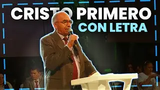 🙌 QUE SEA CRISTO EL PRIMERO TAMBIÉN // CRISTO EL PRIMERO 🙌 - CIRO CALDERÓN