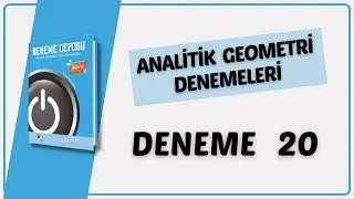 ANALİTİK GEOMETRİ DENEME 20 ÇÖZÜMLERİ ( DENEME DEPOSU ANALİTİK GEOMETRİ DENEME ÇÖZÜMLERİ )