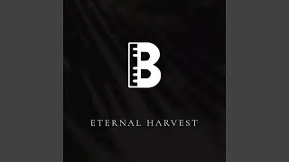 Eternal Harvest (From 