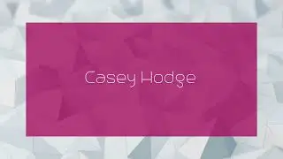Casey Hodge - appearance