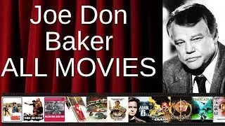 ALL Joe Don Baker Movies Ranked by Score (Critics + Fans)