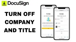 How To Turn Off Company And Title On DocuSign App