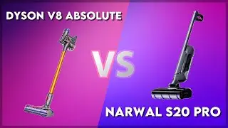 Dyson V8 Absolute vs Narwal S20 Pro Technical Comparison