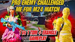 Pro Enemy Challenged Me 😈| M24 1v1 TDM + Solo vs squad Erangle Gameplay | #bgmi #tdm #gamingcontent