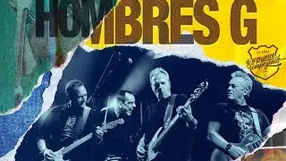 HOMBRES G @  FERIA DE SAN DIEGO   40 Años y seguimos empezando   tour 2024