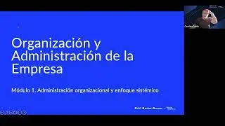 Clase Módulo 1- Organización y Administración de la Empresa