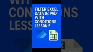 Filter Excel Data with Conditions in Power Automate Desktop | PAD Excel Tutorial #shorts #shortsfeed