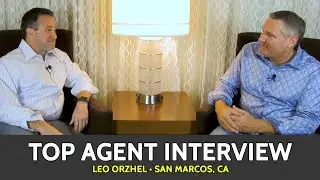 Leo Orzhel Top Agent Interview