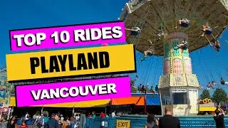 Top 10 BEST Rides at PNE Playland (2023) | Vancouver, Canada