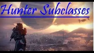 Destiny-Hunter-Subclasses: Gunslinger & Bladedancer