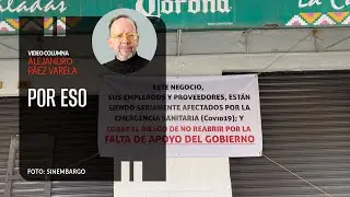 Por eso. Por Alejandro Páez Varela ¬ Video columna