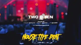 EDM Type Beat 2020 x House Type Beat 2020 