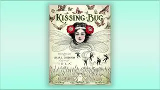 Kissing Bug Rag - Chas. L. Johnson - RagTime - Midi - Piano - 1909